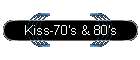 Kiss-70's & 80's